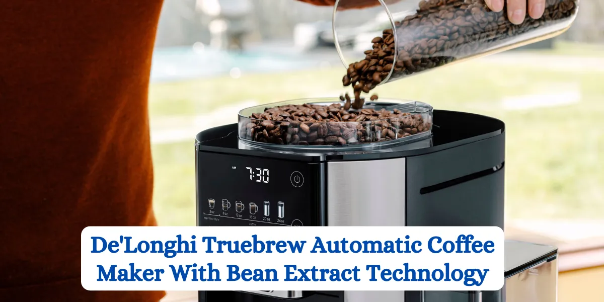 De'Longhi Truebrew Automatic Coffee Maker With Bean Extract Technology
