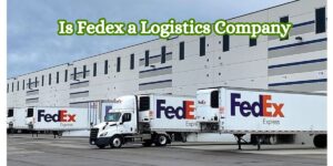 Is Fedex a Logistics Company