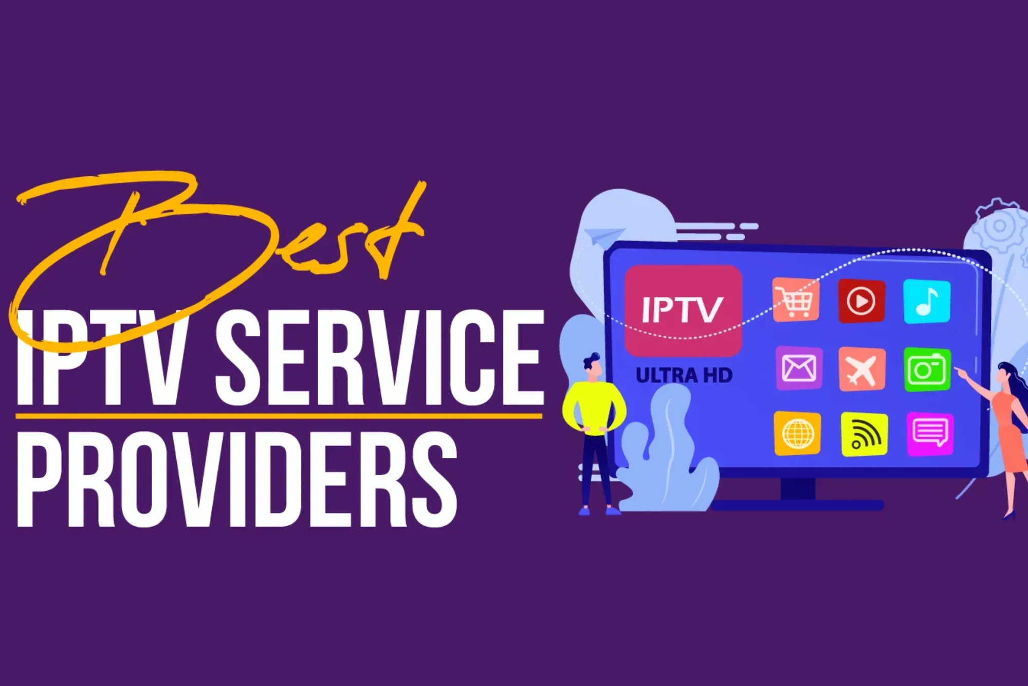 Which British IPTV providers are the best